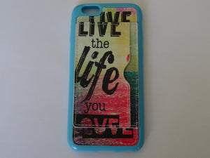 iPhone 6/6s 4.7" Coated  Live the Life Case